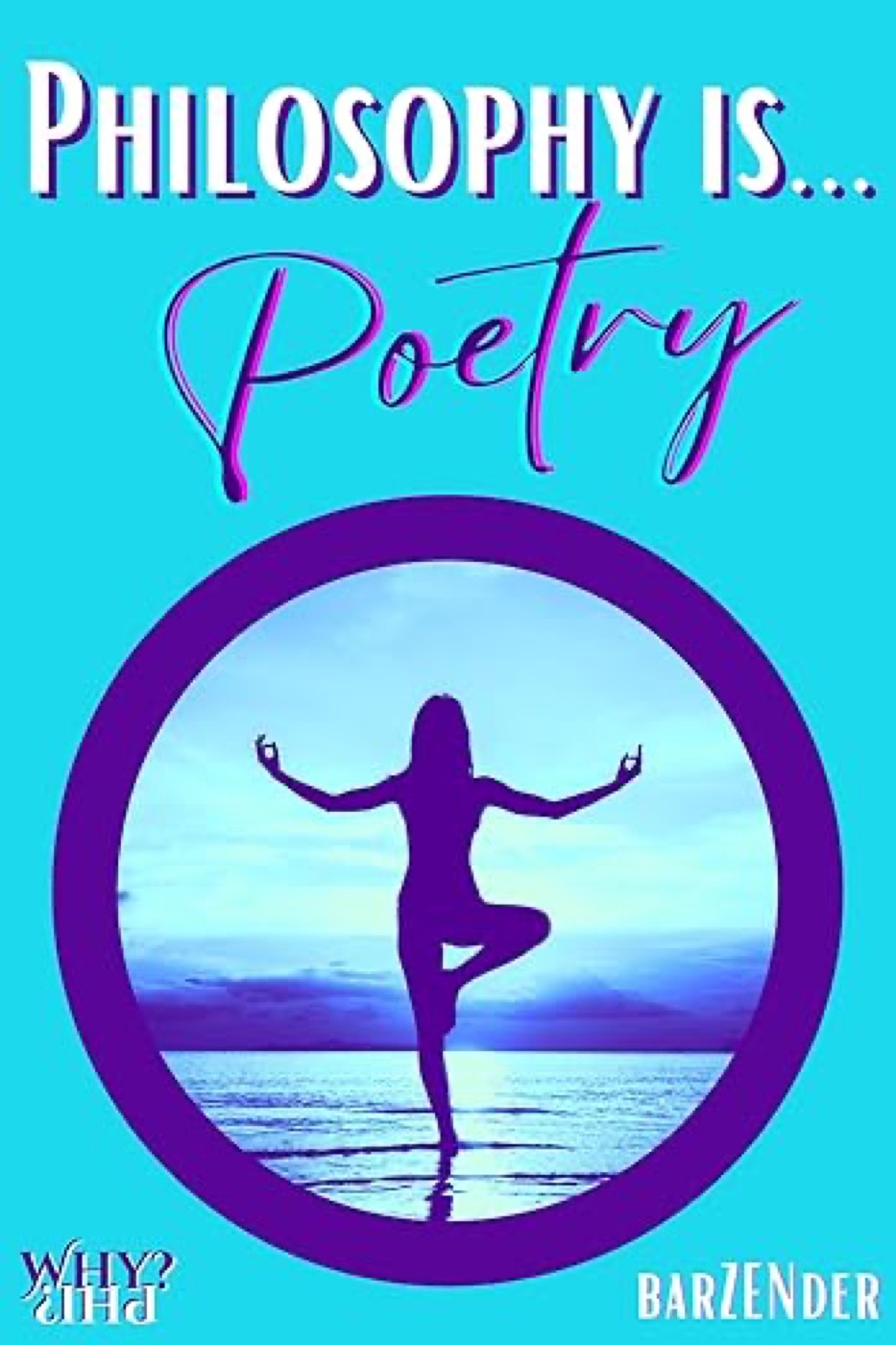 Cover of Philosophy Is...Poetry