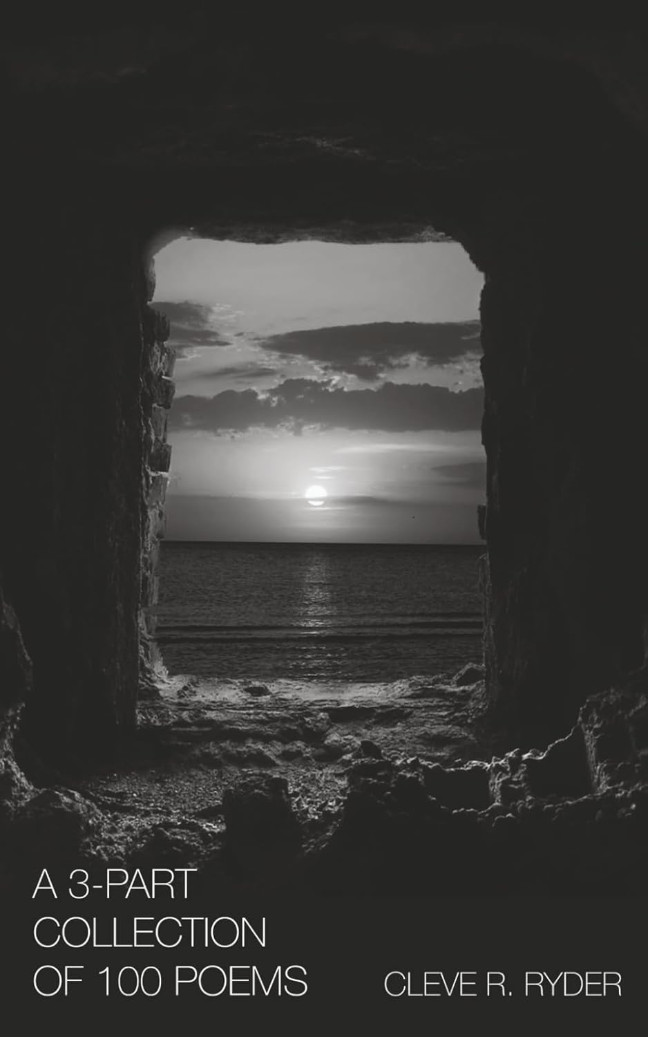 Cover of A 3-Part Collection Of 100 Poems